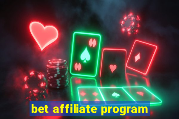 bet affiliate program